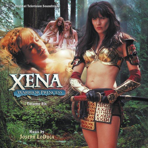 Xena: Warrior Princess: Volume Six (Original Television Soundtrack)