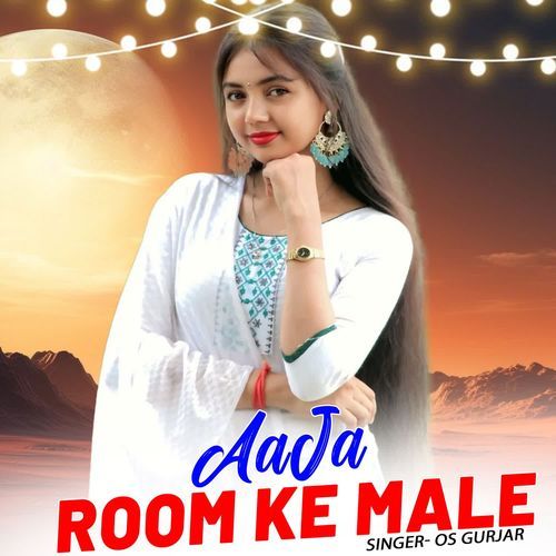 Aaja Room Ke Male
