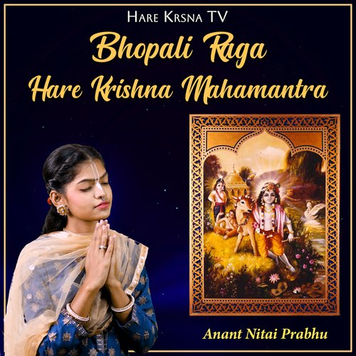 Bhopali Raga Hare Krishna Mahamantra