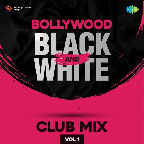Bollywood Black And White Club Mix Vol.1