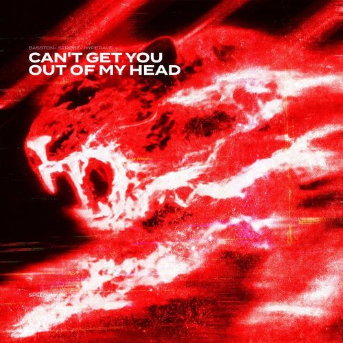 CAN'T GET YOU OUT OF MY HEAD (SPEED HOUSE)