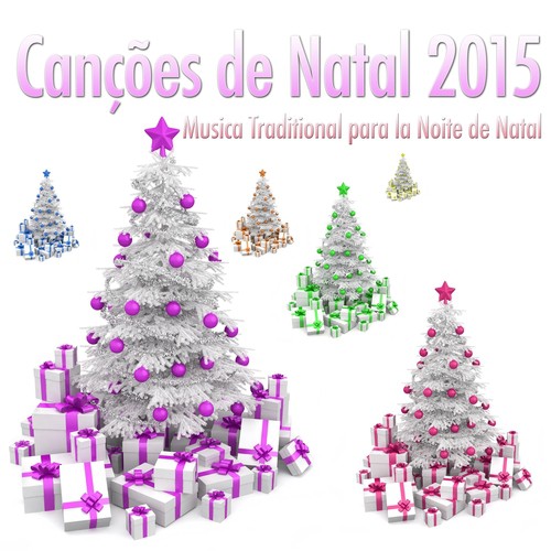 Canções de Natal 2015 - Musica Traditional para la Noite de Natal