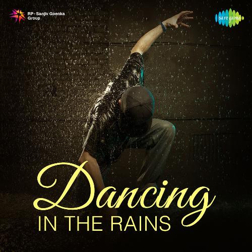 Dancing In The Rains