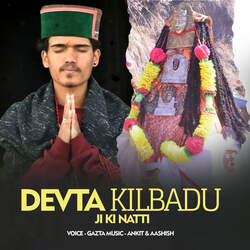 Devta Kilbadu Ji Ki Natti-CiMsWDUCdmk