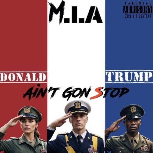 Donald Trump (Ain't Gon Stop)
