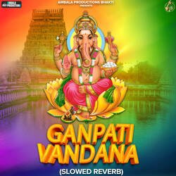 Ganpati Vandana (Slowed Reverb)-GS8heT8IQWQ