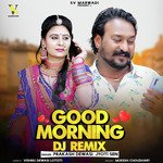 Good Morning DJ Remix