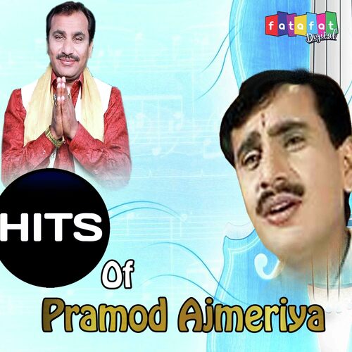 Hits Of Pramod Ajmeriya (Hindi)