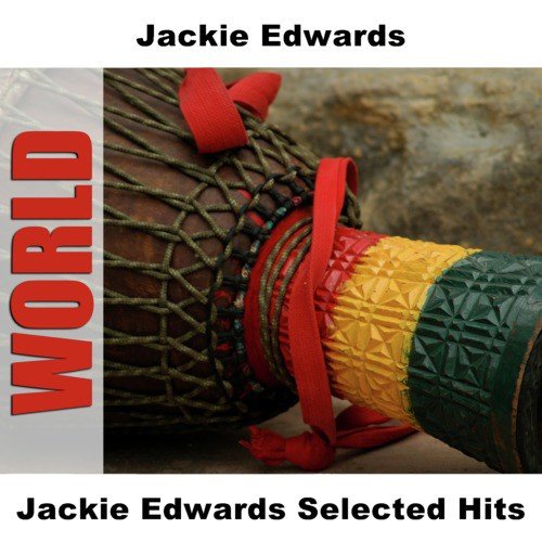 Jackie Edwards Selected Hits