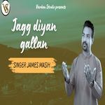 Jagg Diyan Galla