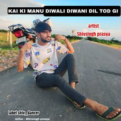 Kai Ki Manu Diwali Diwani Dil Tod Gi-Ghg0BSBIAmY