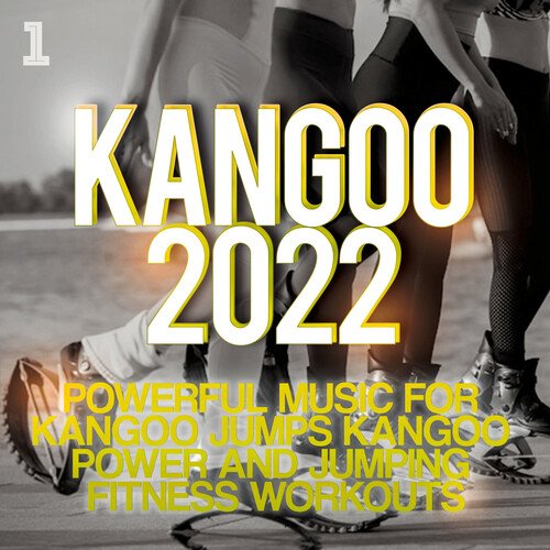 Kangoo 2022 - Powerful Music for Kangoo Jumps, Kangoo Power and Jumping Fitness Workouts_poster_image