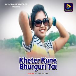 Kheter Kune Bhurguri Tai-QA4vexdAfEM