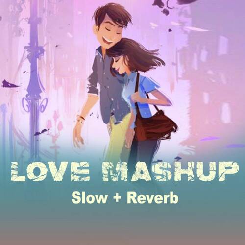 Love (Mashup)