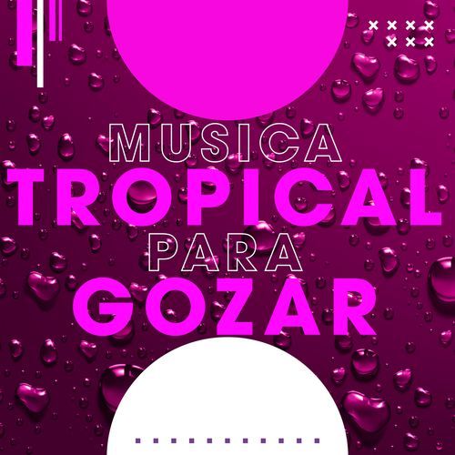 Música Tropical para Gozar