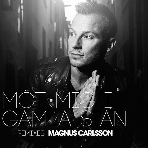 Möt mig i Gamla Stan (Remixes)