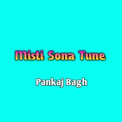 Misti Sona Tune