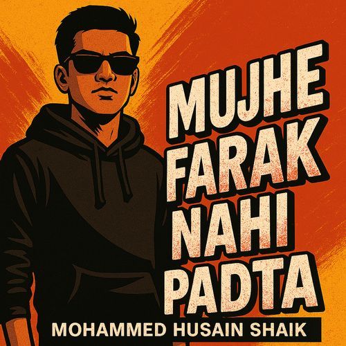 Mujhe Farak Nahi Padta