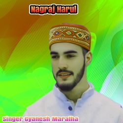 Nagraj Harul by Gyanesh Maratha