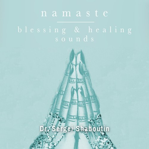 Namaste: Blessing and Healing Sounds_poster_image