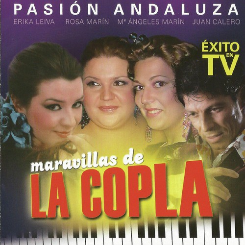 Pasión Andaluza - Maravillas de la Copla