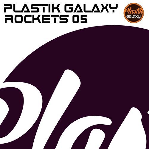Plastik Galaxy Rockets Vol. 05