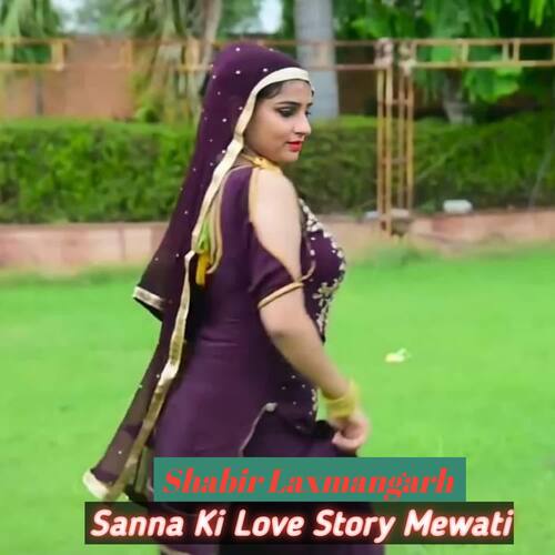 Sanna Ki Love Story Mewati