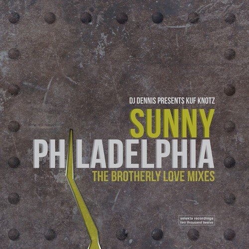 Sunny Philadelphia (The Brotherly Love Mixes)_poster_image