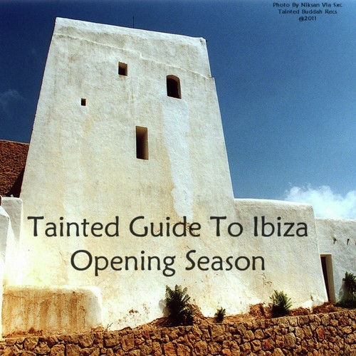 Tainted Guide to Ibiza Opening Season (Incl. 40 Tracks)