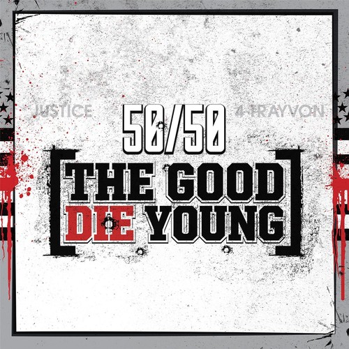 The Good Die Young