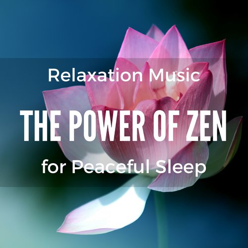 The Power of Zen Flute Relaxation Music for Peaceful Sleep