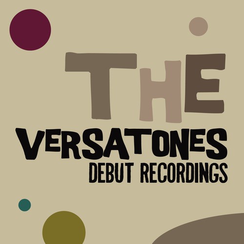 The Versatones: Debut Recordings