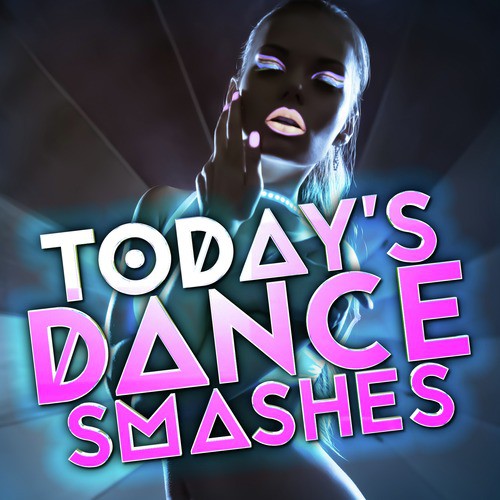 Today's Dance Smashes