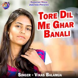 Tore Dil Me Ghar Banali-KgQhd0UDZmY