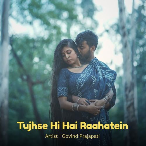 Tujhse Hi Hai Raahatein