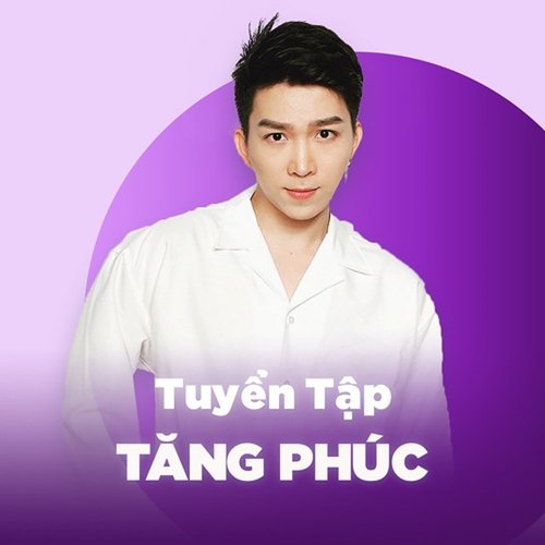 Tuyển Tập Của Tăng Phúc