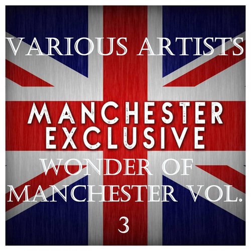 Wonder of Manchester Vol. 3