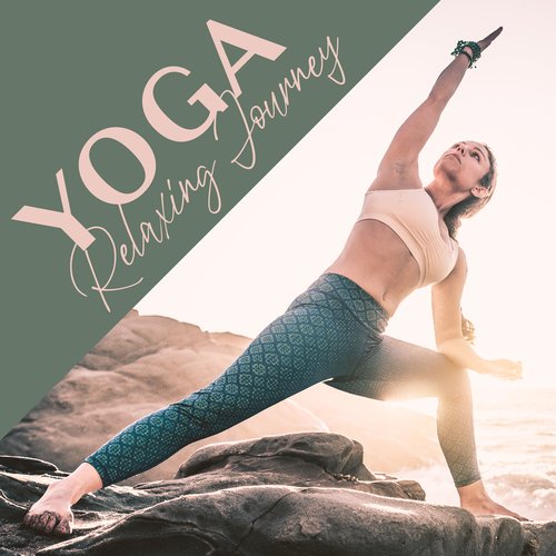 Yoga Relaxing Journey: Yoga Ambient Relaxation, Yoga Practice Time_poster_image