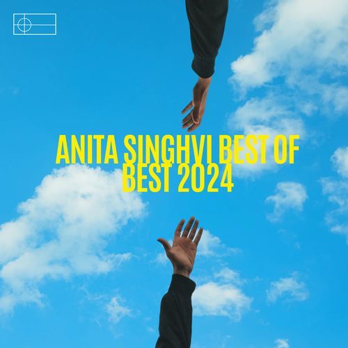 anita singhvi best of best 2024