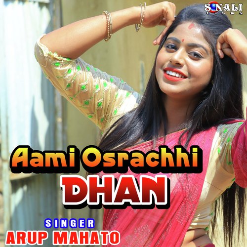 Aami Osrachhi Dhan