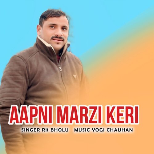 Aapni Marzi Keri