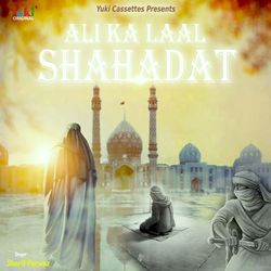 Ali Ka Laal -Shahadat