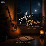 Apni Dhun (In My Zone)