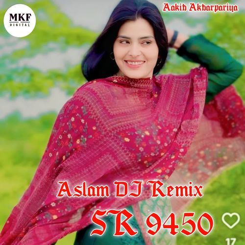 Aslam DJ (Remix) SR 9450