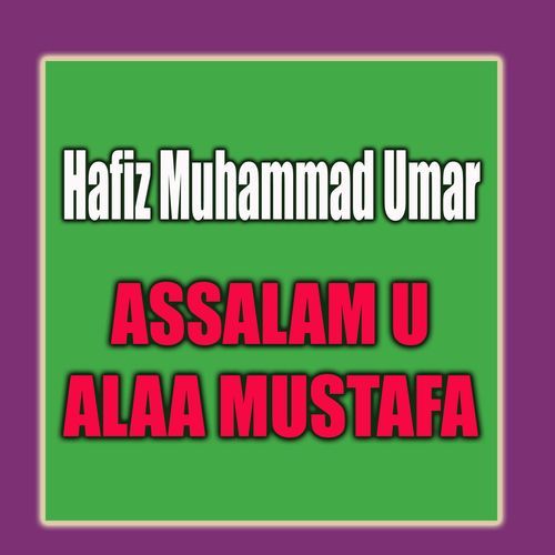 Assalam U Alaa Mustafa