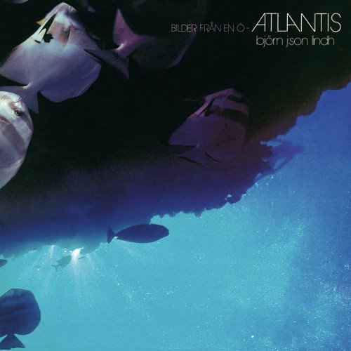 Atlantis / Bilder från en ö (2007 mastering)