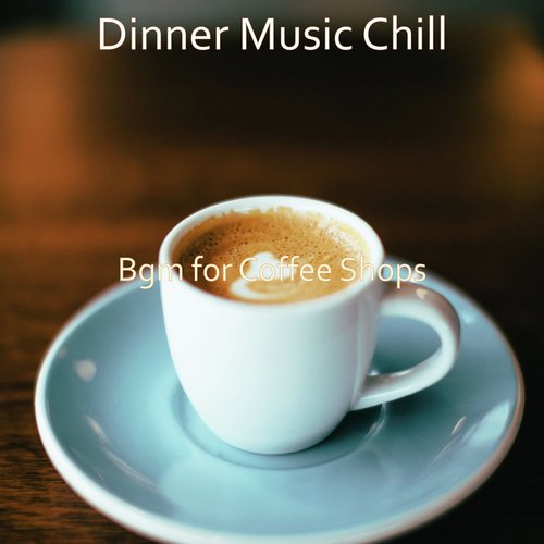 Bgm for Coffee Shops