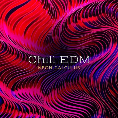 Chill EDM