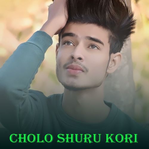 Cholo Shuru Kori