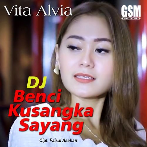 Dj Benci Kusangka Sayang